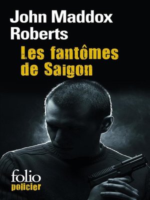 cover image of Les fantômes de Saïgon